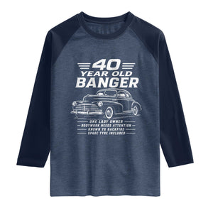 Vintage Car 40th Birthday Graphic Raglan Shirt Funny 40 Year Old Gift Banger Car Guy
