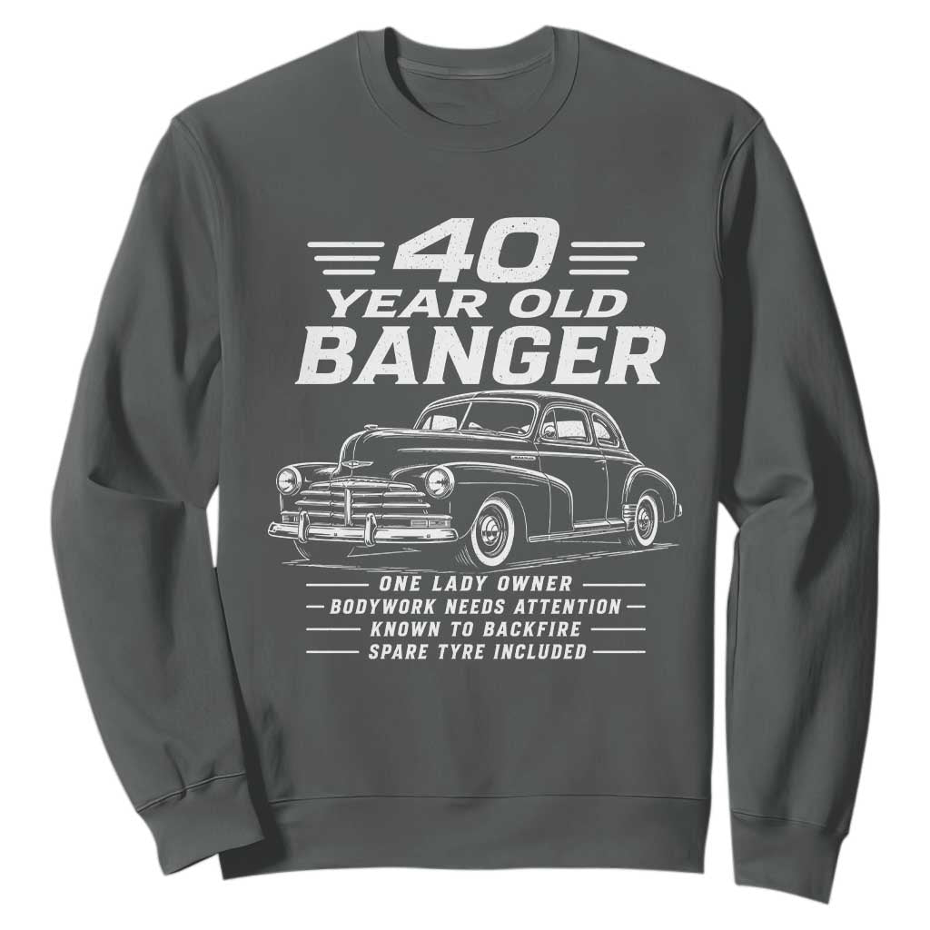Vintage Car 40th Birthday Graphic Sweatshirt Funny 40 Year Old Gift Banger Car Guy