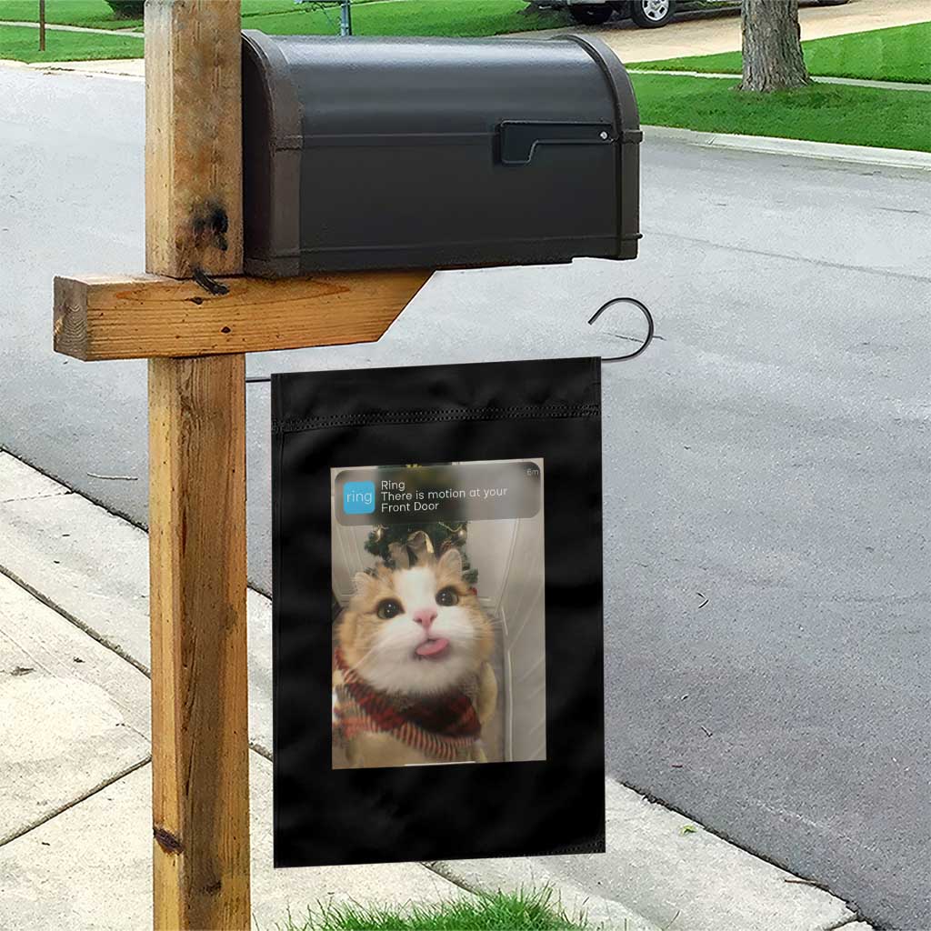 Funny Cat Christmas Garden Flag Ring There is Motion at Your Front Door Meme Xmas Tree TS10 Print Your Wear