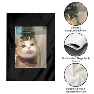 Funny Cat Christmas Garden Flag Ring There is Motion at Your Front Door Meme Xmas Tree TS10 Print Your Wear
