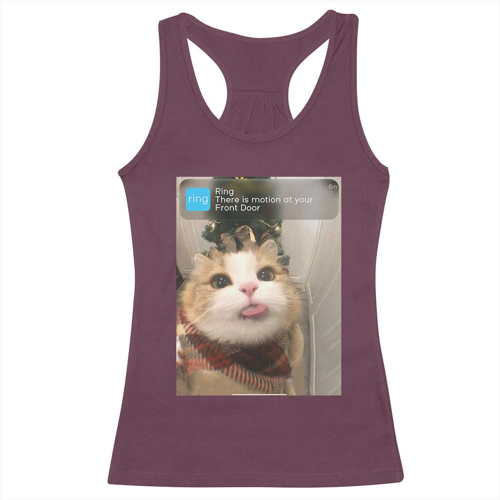 Funny Cat Christmas Racerback Tank Top Ring There is Motion at Your Front Door Meme Xmas Tree TS10 Maroon Print Your Wear