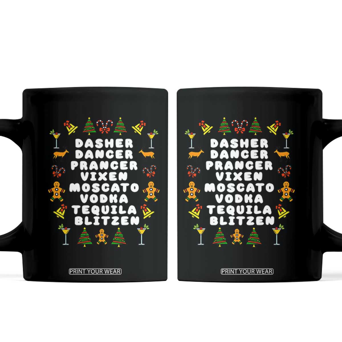 Funny Drinking Christmas Coffee Mug Merry Christmas Dasher Dancer Prancer Vixen TS10 Black Print Your Wear