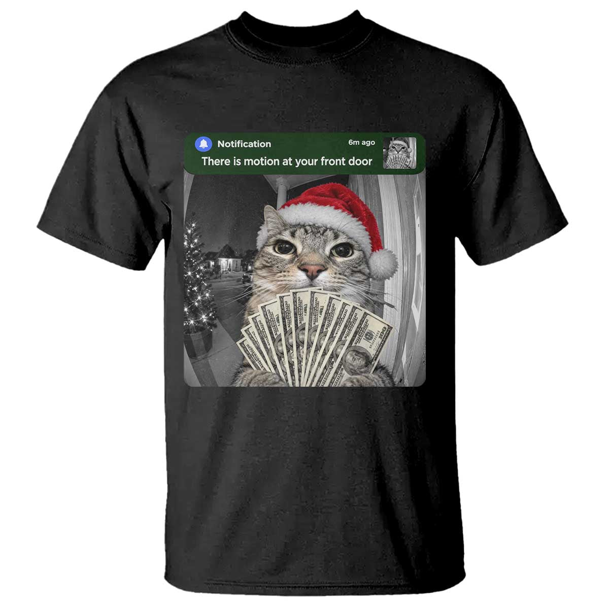 Christmas Cat Motion At Your Front Door T Shirt Funny Rich Cat Cash Doorbell Camera Meme