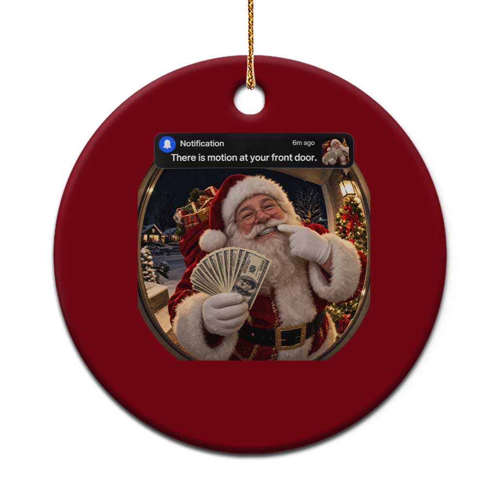 Christmas Santa Motion At Your Front Door Ceramic Ornament Funny Rich Santa Grillz Cash Doorbell Camera Meme