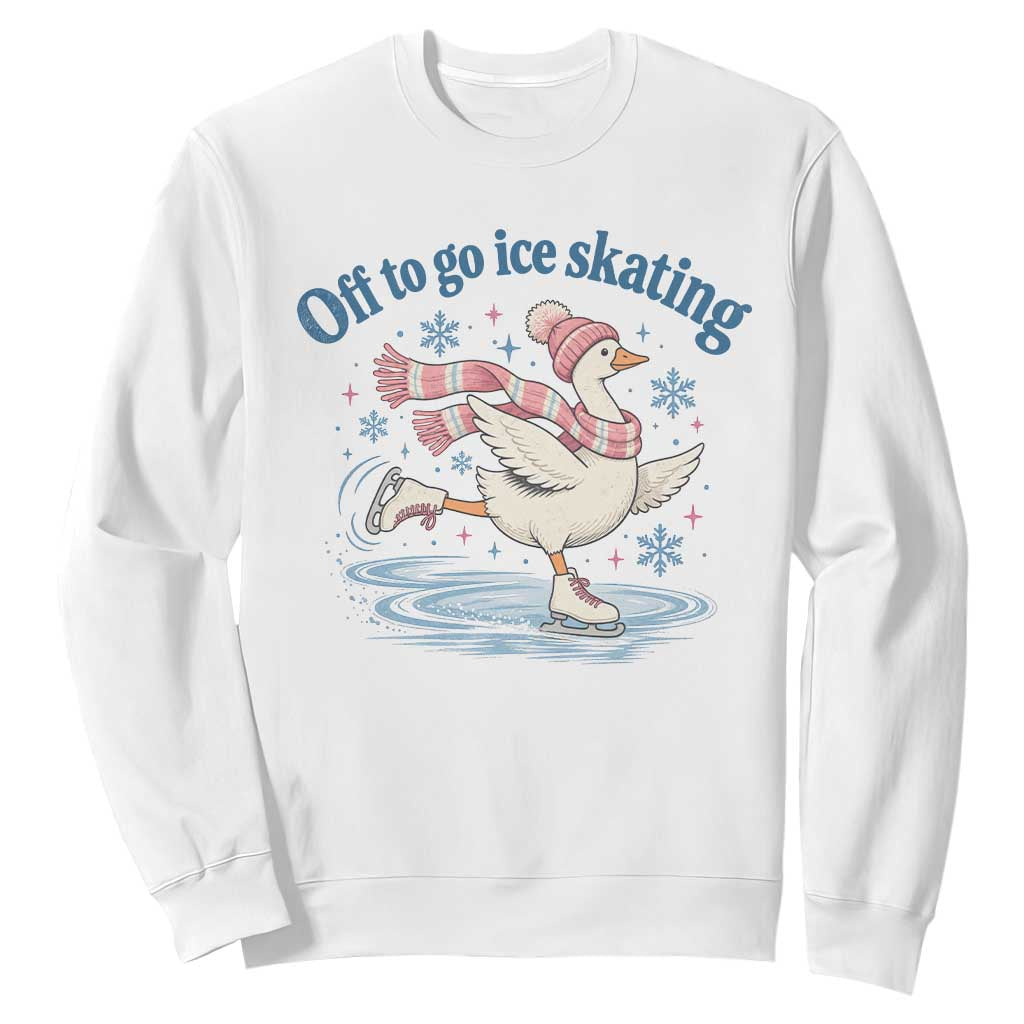 Ice Skater Goose Sweatshirt Off To Go Ice Skating