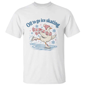 Ice Skater Goose T Shirt Off To Go Ice Skating