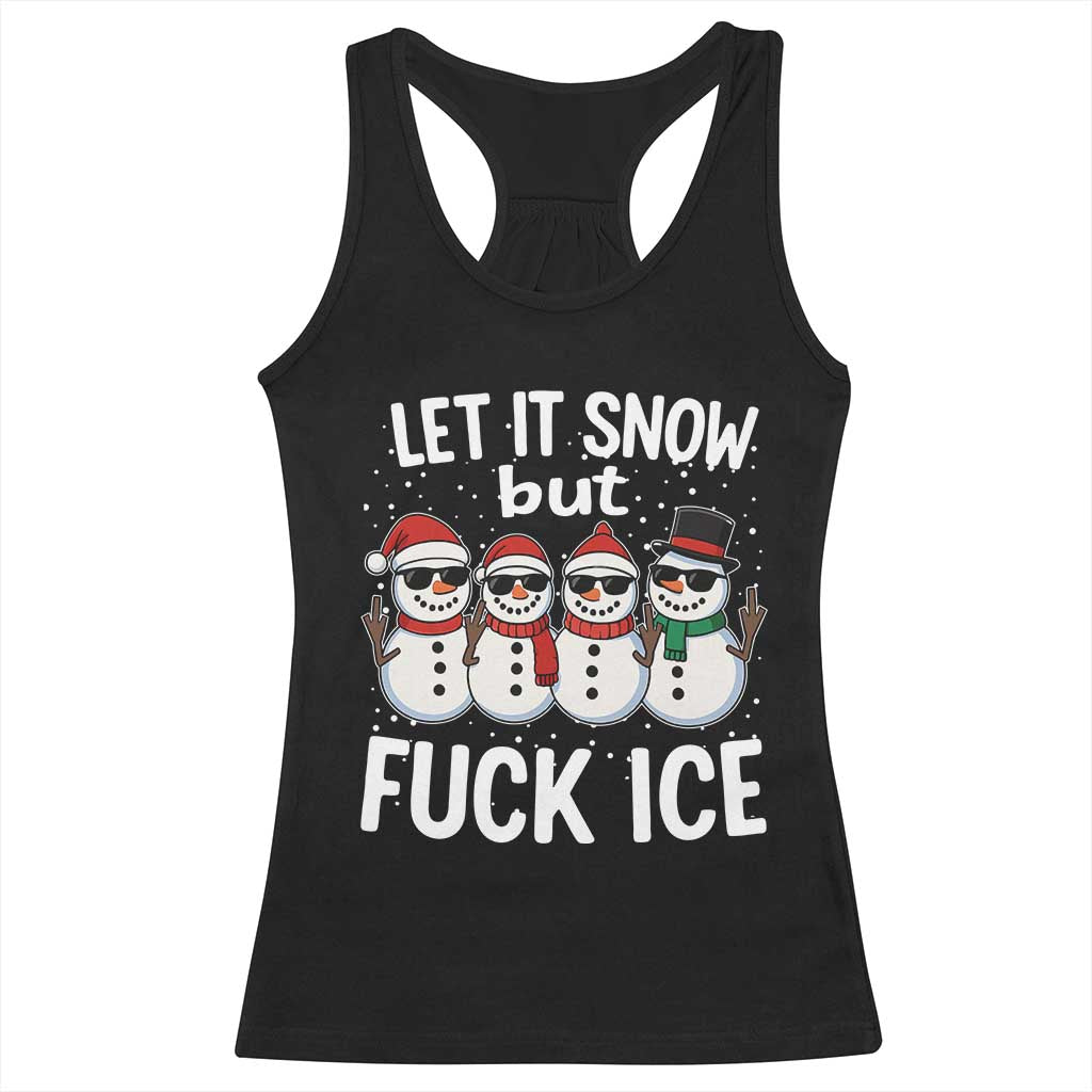 Anti ICE Christmas Racerback Tank Top Funny Snowman Cute Finger Let It Snow Funny FDT TS10 Black Print Your Wear
