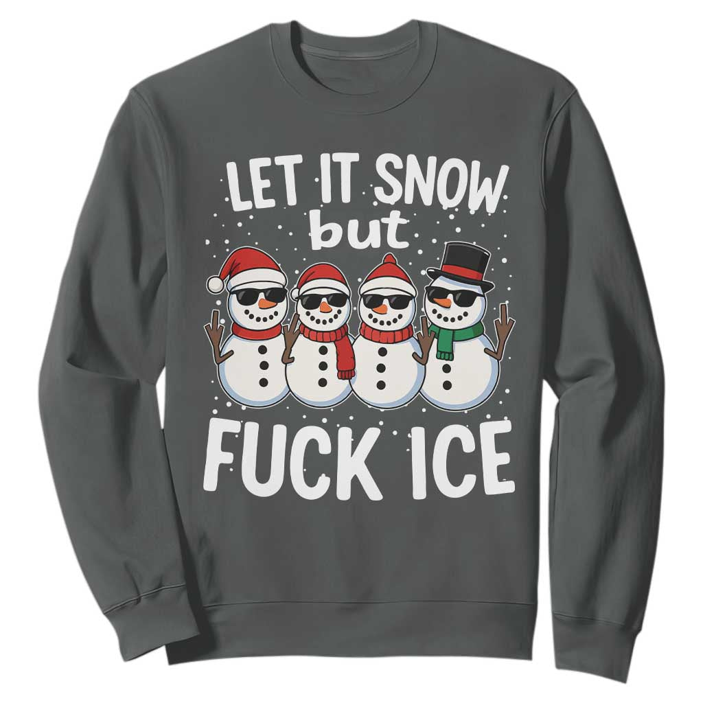 Anti ICE Christmas Sweatshirt Funny Snowman Cute Finger Let It Snow Funny FDT TS10 Dark Heather Print Your Wear