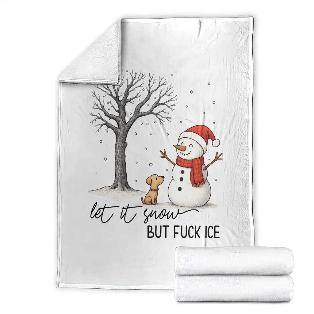 Let It Snow But Fuck Ice Throw Blanket Funny Snowman Christmas Winter TS10 White Print Your Wear