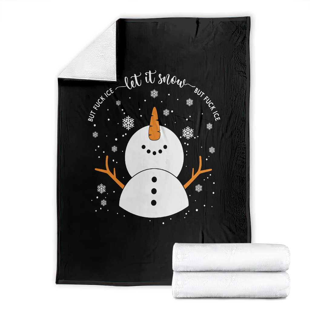 Anti ICE Christmas Throw Blanket Let It Snow But Fuck Ice Cute Snowman Winter TS10 Black Print Your Wear