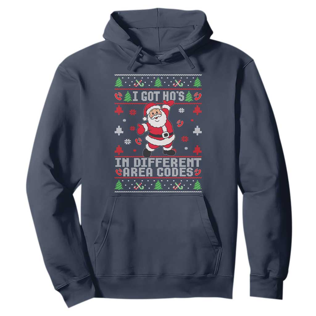 Funny Santa Ugly Christmas Hoodie I Got Hos in Different Area Codes TS10 Navy Print Your Wear