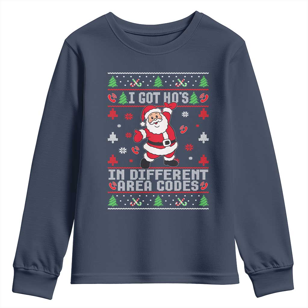 Funny Santa Ugly Christmas Youth Sweatshirt I Got Hos in Different Area Codes TS10 Navy Print Your Wear