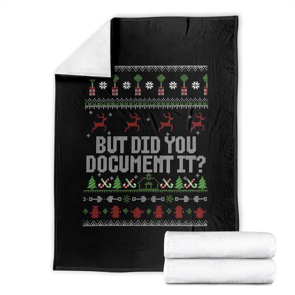 But Did You Document It Ugly Christmas Throw Blanket Funny Office Party Sarcastic Winter HR TS10 Black Print Your Wear
