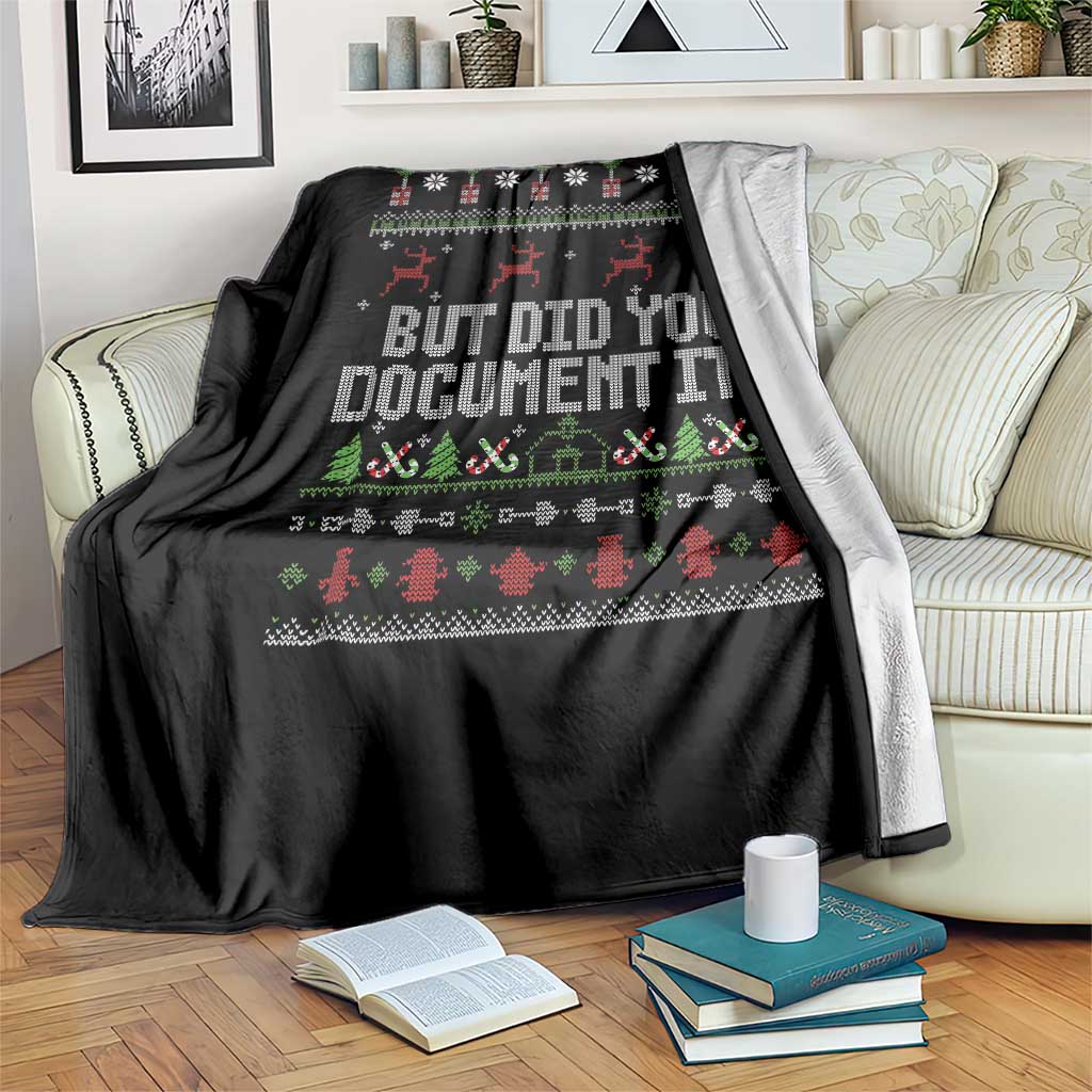 But Did You Document It Ugly Christmas Throw Blanket Funny Office Party Sarcastic Winter HR TS10 Print Your Wear