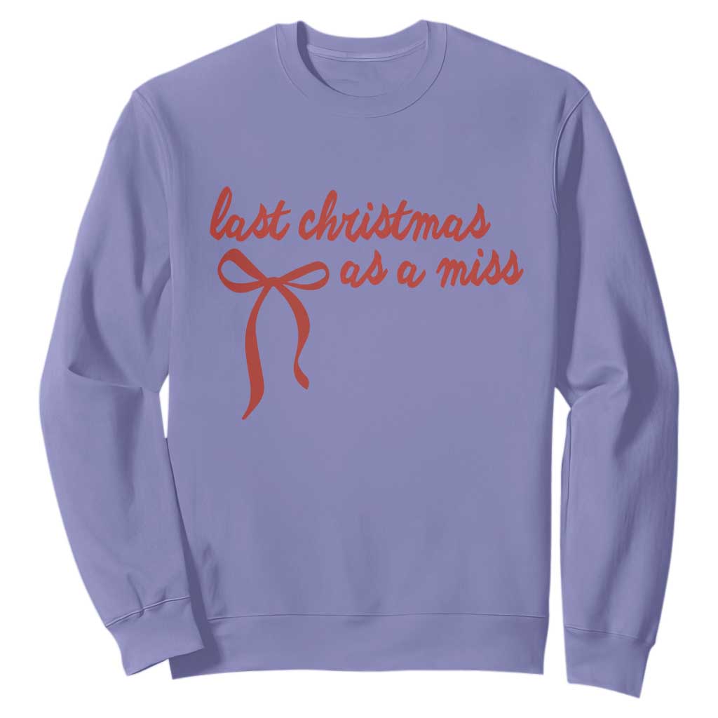 Last Christmas As A Miss Sweatshirt Bride To Be Future Mrs Xmas Engaged Gift TS10 Violet Print Your Wear