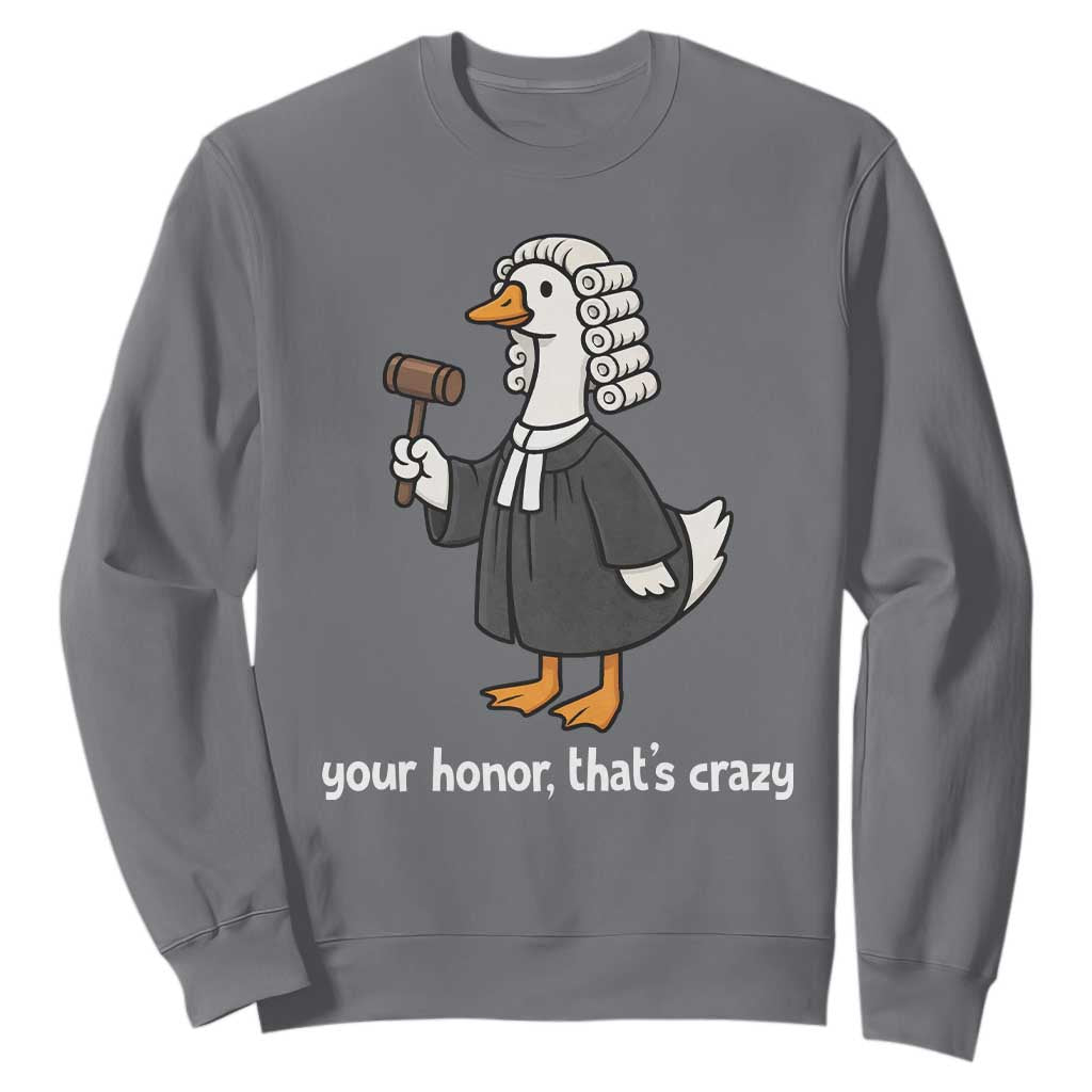 Goose Lawyer Sweatshirt Law School Graduation Gift Funny Silly Gooses Lovers TS10 Charcoal Print Your Wear