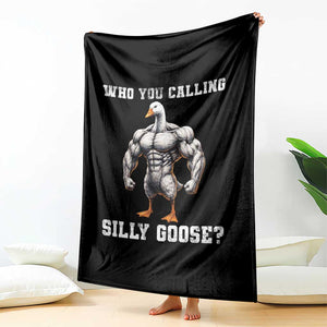 Who You Calling Silly Goose Funny Gym Meme Throw Blanket TS10 Print Your Wear