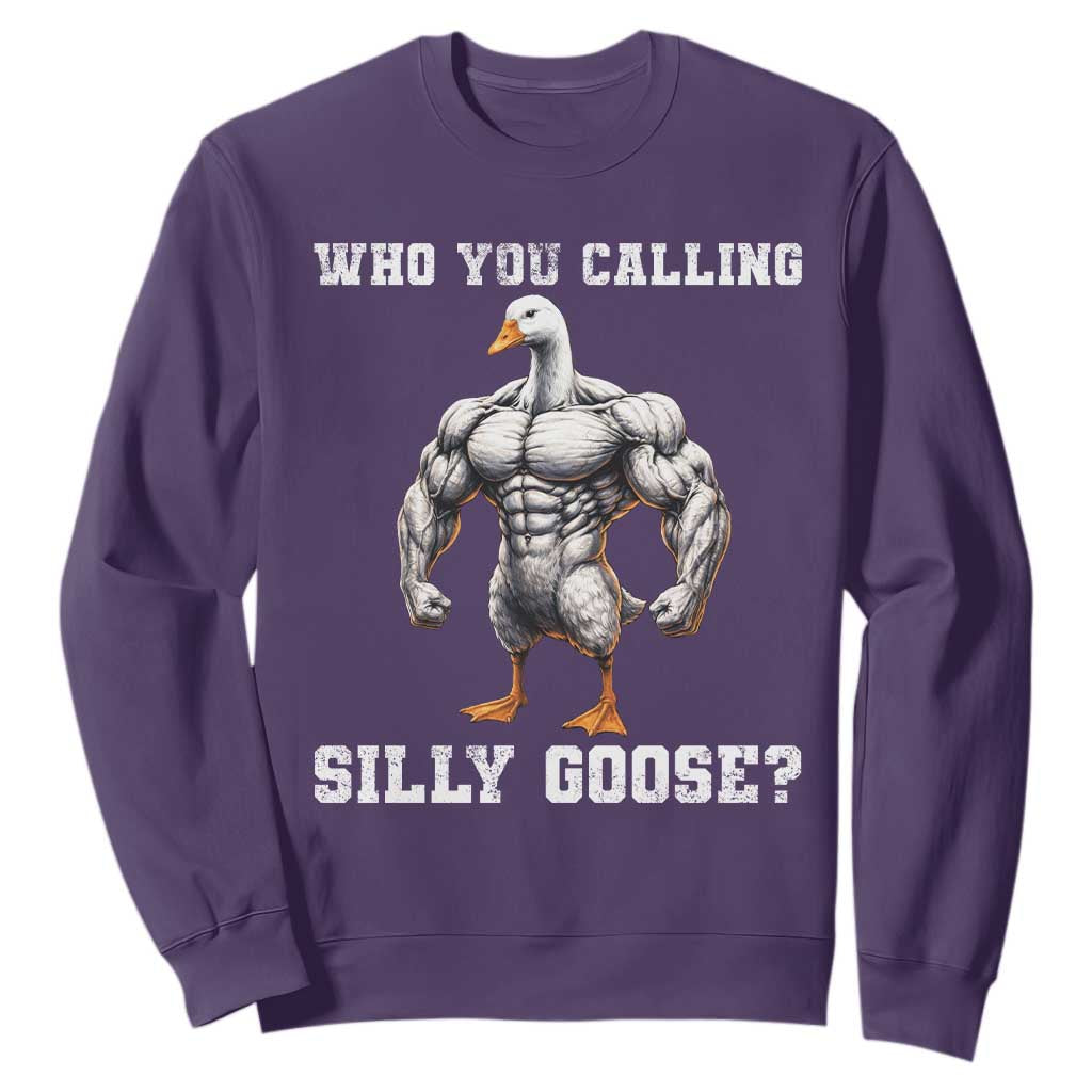 Who You Calling Silly Goose Funny Gym Meme Sweatshirt TS10 Purple Print Your Wear