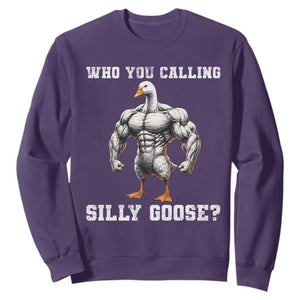 Who You Calling Silly Goose Funny Gym Meme Sweatshirt TS10 Purple Print Your Wear
