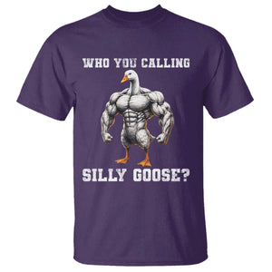 Who You Calling Silly Goose Funny Gym Meme T Shirt TS10 Purple Print Your Wear