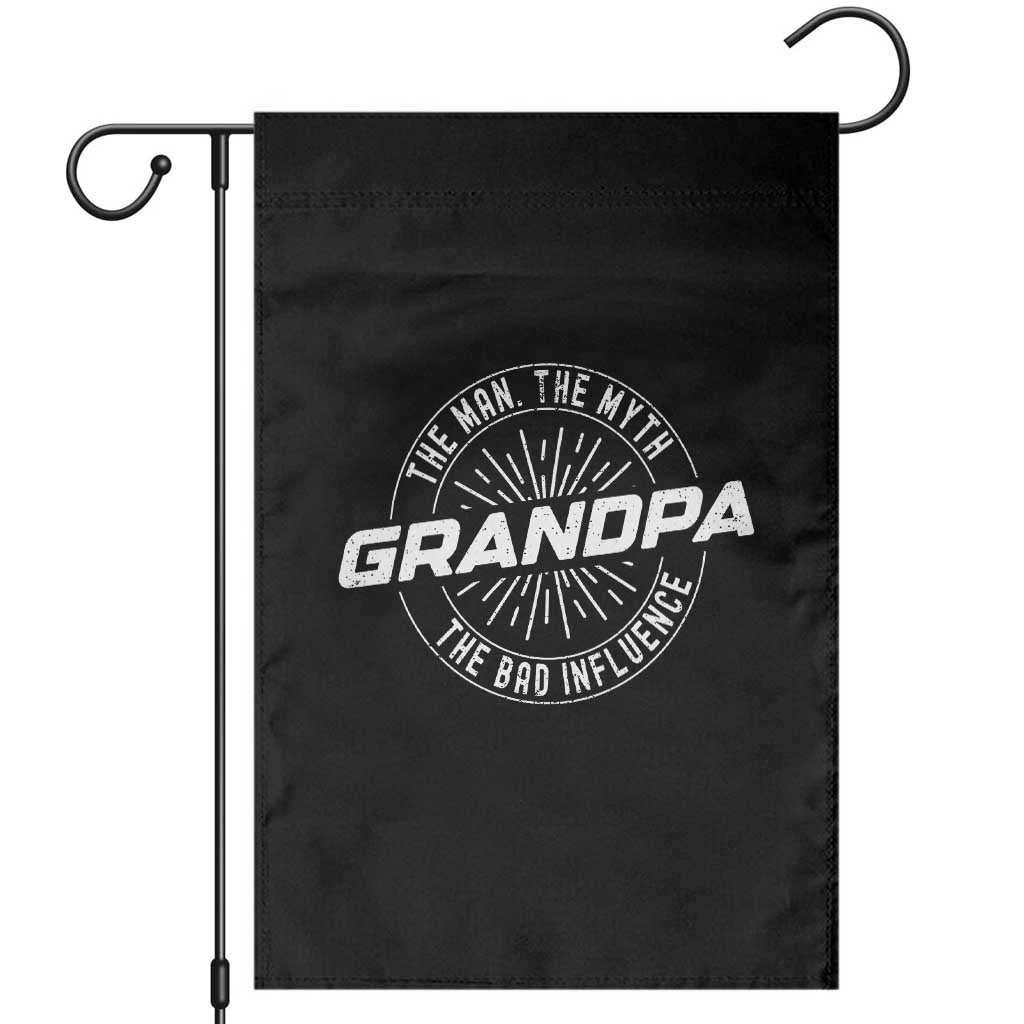 Funny Grandpa Garden Flag Man Myth Bad Influence Funny Fathers Day TS10 Black Print Your Wear