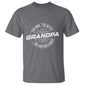Funny Grandpa T Shirt Man Myth Bad Influence Funny Fathers Day TS10 Charcoal Print Your Wear