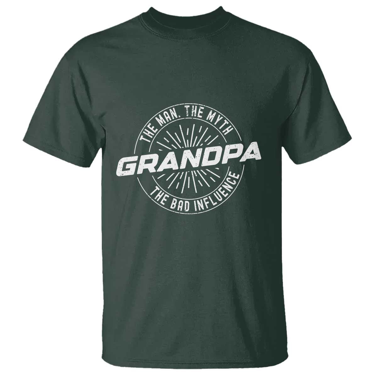 Funny Grandpa T Shirt Man Myth Bad Influence Funny Fathers Day TS10 Dark Forest Green Print Your Wear