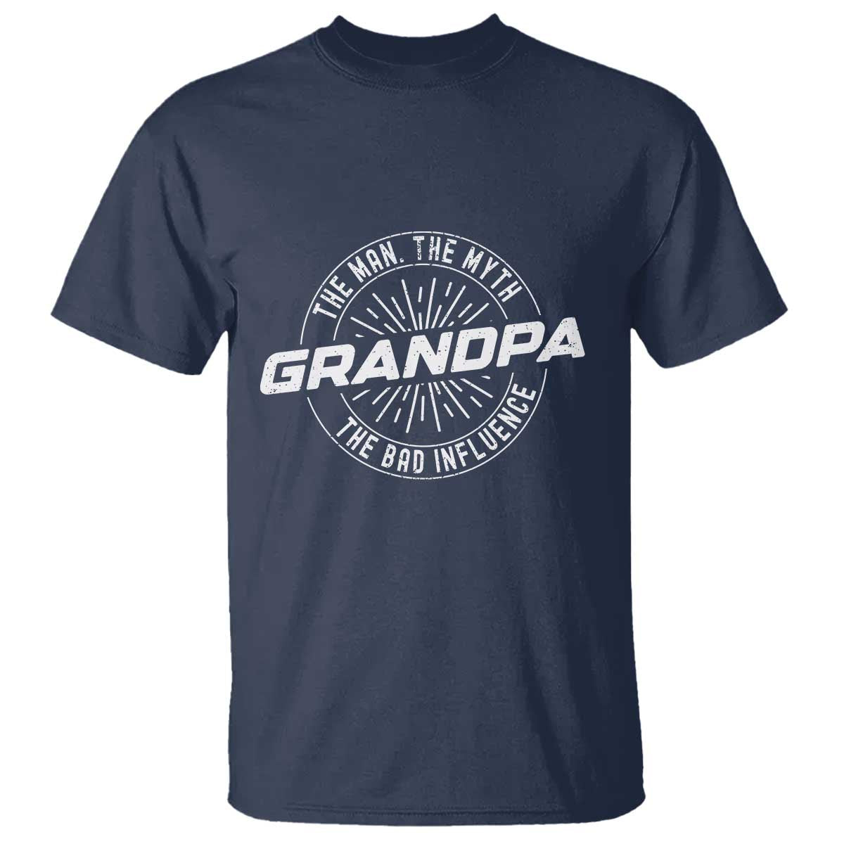 Funny Grandpa T Shirt Man Myth Bad Influence Funny Fathers Day TS10 Navy Print Your Wear