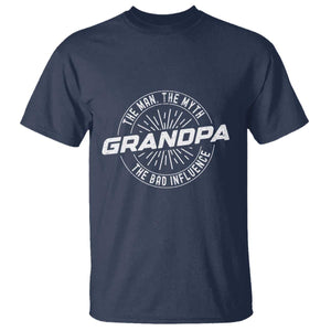 Funny Grandpa T Shirt Man Myth Bad Influence Funny Fathers Day TS10 Navy Print Your Wear