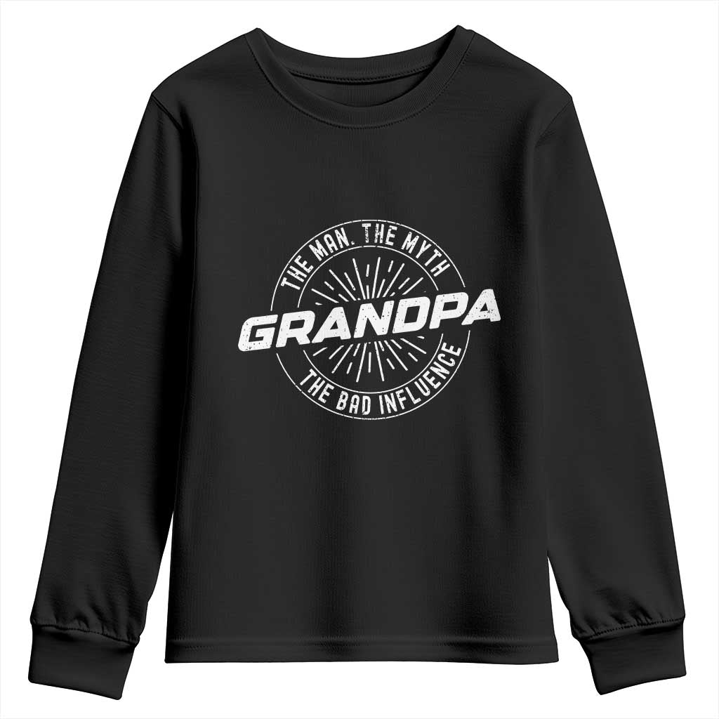 Funny Grandpa Youth Sweatshirt Man Myth Bad Influence Funny Fathers Day TS10 Black Print Your Wear