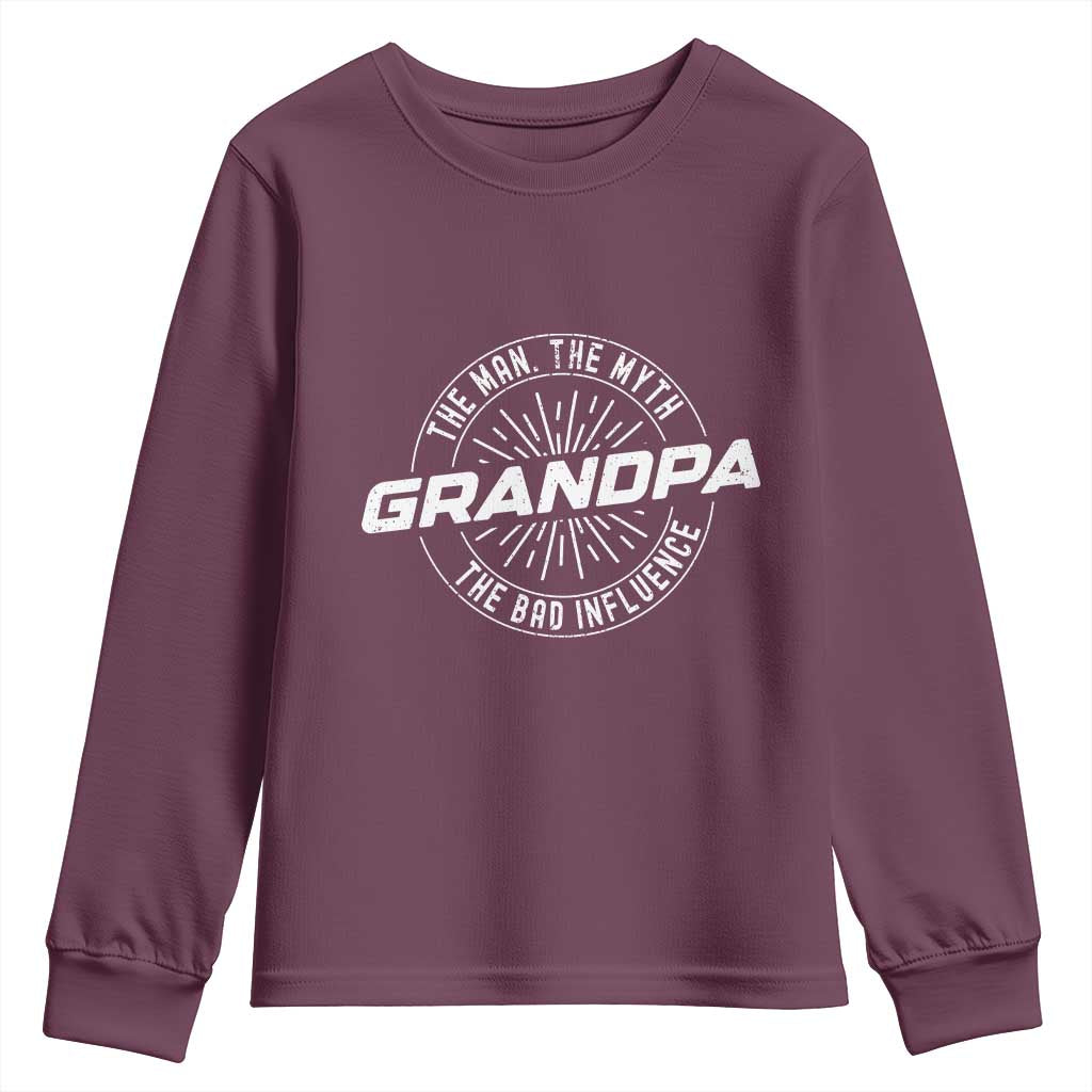 Funny Grandpa Youth Sweatshirt Man Myth Bad Influence Funny Fathers Day TS10 Maroon Print Your Wear