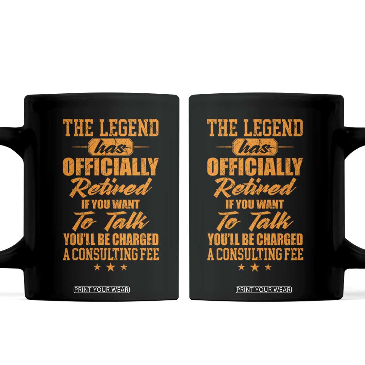 The Legend Has Retired Coffee Mug Funny Retirement Party Gag Gift TS10 Black Print Your Wear