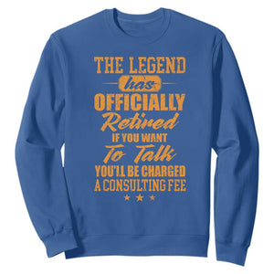 The Legend Has Retired Sweatshirt Funny Retirement Party Gag Gift TS10 Royal Blue Print Your Wear