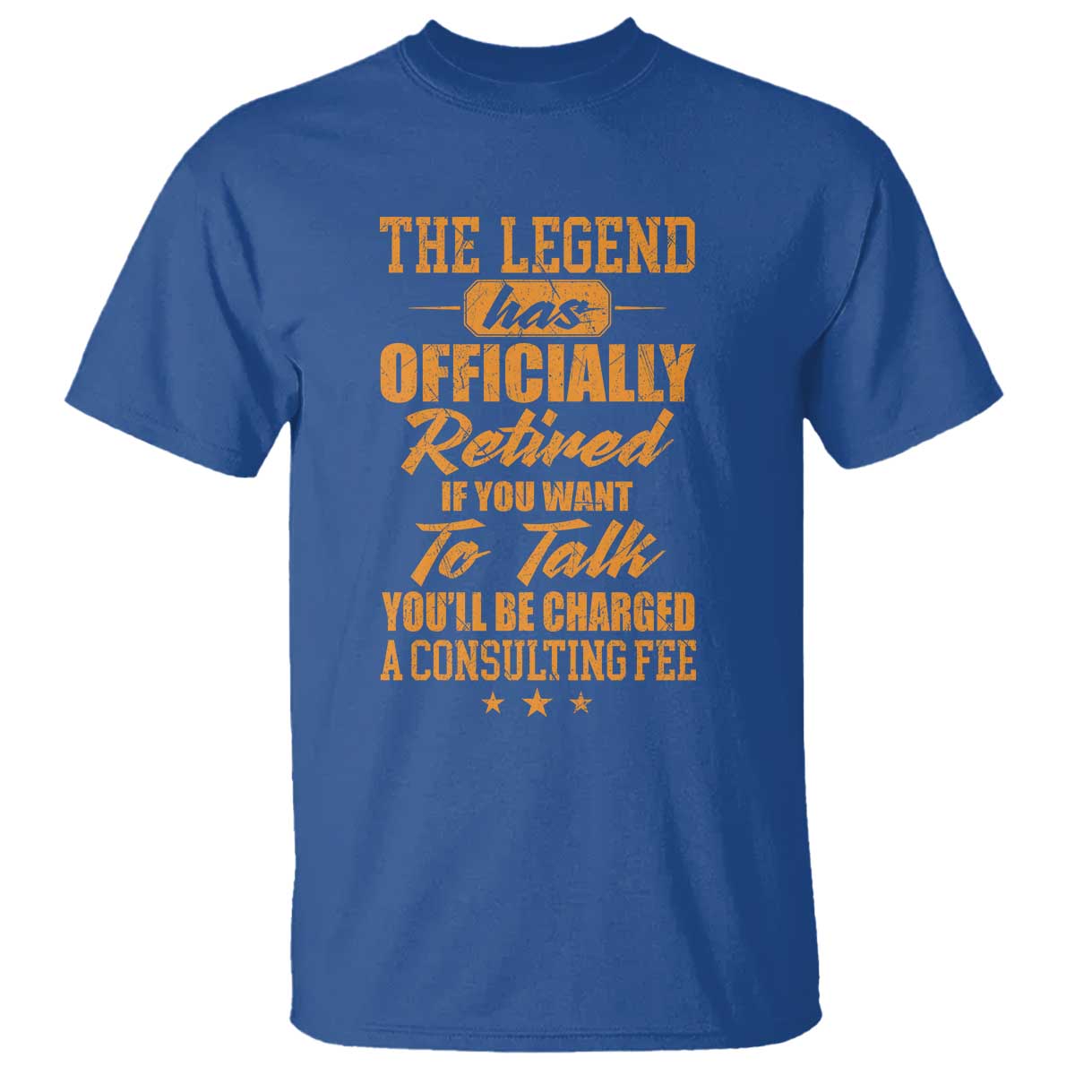 The Legend Has Retired T Shirt Funny Retirement Party Gag Gift TS10 Royal Blue Print Your Wear