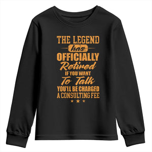 The Legend Has Retired Youth Sweatshirt Funny Retirement Party Gag Gift TS10 Black Print Your Wear
