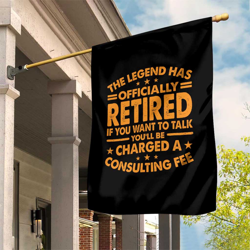 Funny Retirement Garden Flag Funny The Legend Has Retired TS10 Print Your Wear
