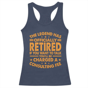 Funny Retirement Racerback Tank Top Funny The Legend Has Retired TS10 Navy Print Your Wear
