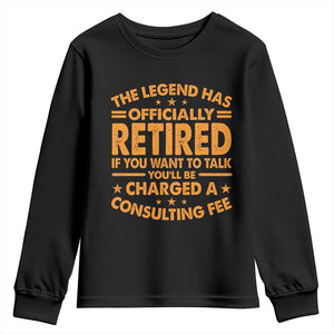 Funny Retirement Youth Sweatshirt Funny The Legend Has Retired TS10 Black Print Your Wear