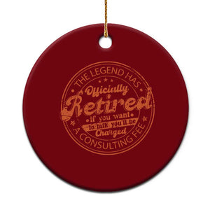 The Legend Has Retired Ceramic Ornament Retro Funny Retirement Gift Dad Humor TS10 1pc Red Print Your Wear