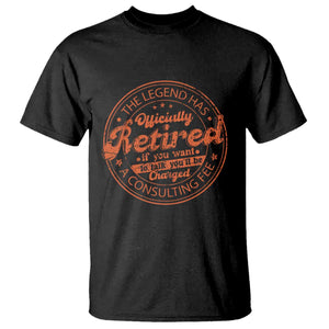 The Legend Has Retired T Shirt Retro Funny Retirement Gift Dad Humor TS10 Black Print Your Wear