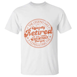 The Legend Has Retired T Shirt Retro Funny Retirement Gift Dad Humor TS10 White Print Your Wear