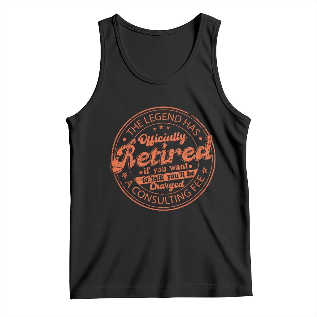 The Legend Has Retired Tank Top Retro Funny Retirement Gift Dad Humor TS10 Black Print Your Wear