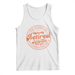 The Legend Has Retired Tank Top Retro Funny Retirement Gift Dad Humor TS10 White Print Your Wear