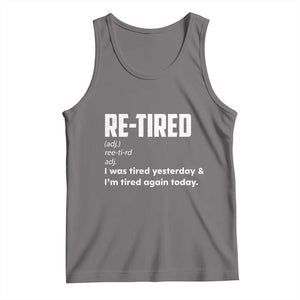 Funny Retirement Tank Top Re-tired Retired Definition Gag Gift TS10 Deep Heather Print Your Wear