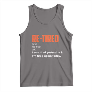 Funny Retirement Tank Top Re-tired Retired Definition Gag Gift Orange TS10 Deep Heather Print Your Wear