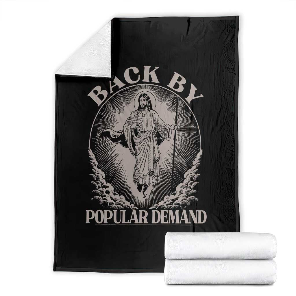 Funny Jesus Back Throw Blanket Retro Funny Sayings Easter Back By Popular Demand TS10 Black Print Your Wear
