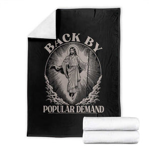 Funny Jesus Back Throw Blanket Retro Funny Sayings Easter Back By Popular Demand TS10 Black Print Your Wear