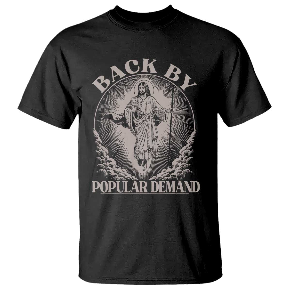 Funny Jesus Back T Shirt Retro Funny Sayings Easter Back By Popular Demand TS10 Black Print Your Wear