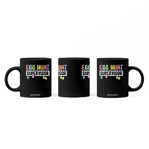 Easter Egg Hunt Supervisor Coffee Mug Funny Mom Dad TS10 Print Your Wear