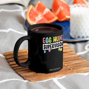 Easter Egg Hunt Supervisor Coffee Mug Funny Mom Dad TS10 Print Your Wear